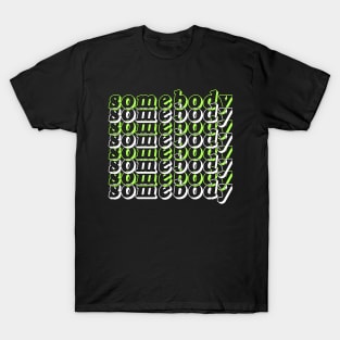 Somebody logo T-Shirt